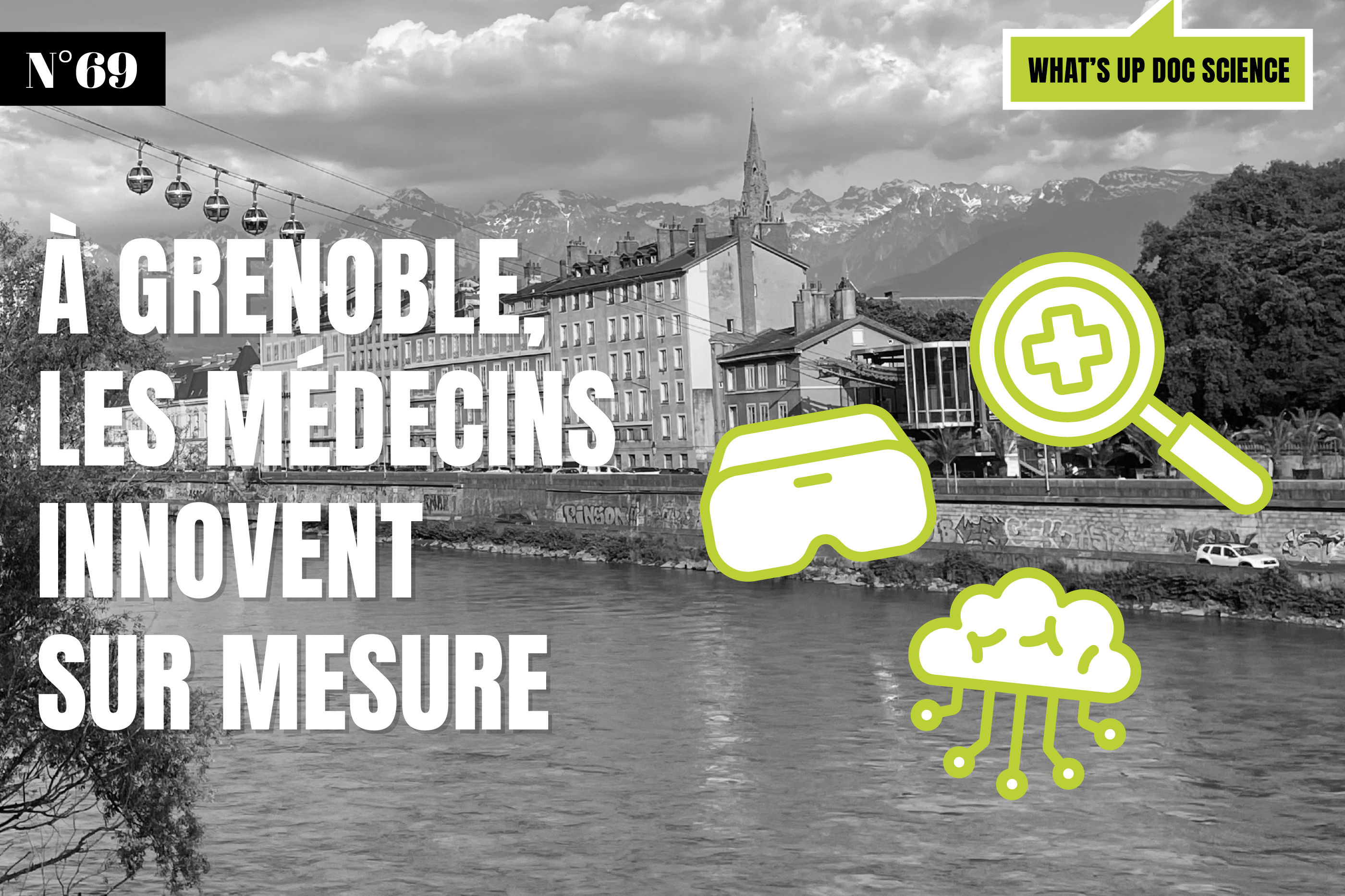 Des montagnes, de la technologie : Grenoble, un creuset pour l’innovation en santé