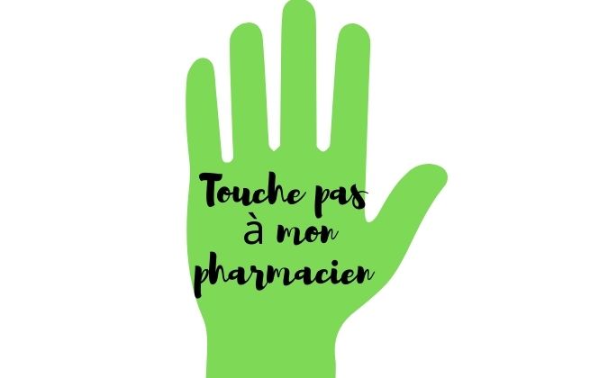 Touche pas à mon Pharmacien !