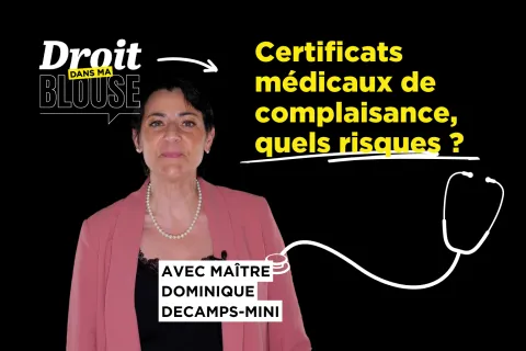 Certificats médicaux de complaisance : quels sont les risques pour les médecins ?