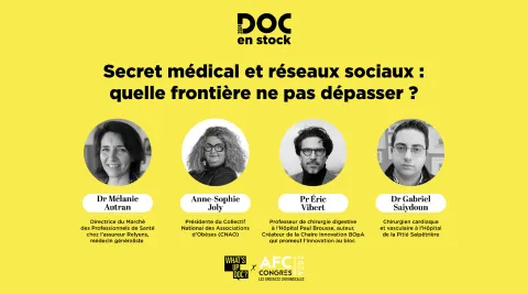 [DOC EN STOCK] - Le replay : Réseaux sociaux et Secret médical : quelle frontière ne pas dépasser ?