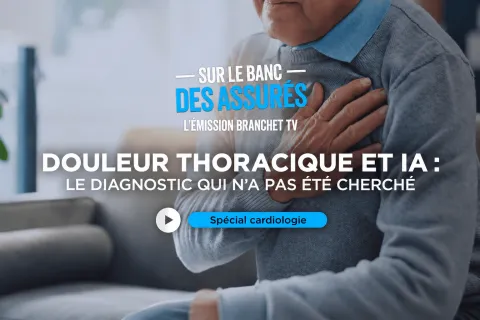  S1 : E5 - Sur le banc des assurés - L’émission Branchet TV : Douleur thoracique et IA : le diagnostic qui n’a pas été cherché