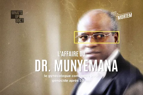 Post Mortem - Sosthène Munyemana, le médecin rwandais jugé en France 30 ans après le génocide