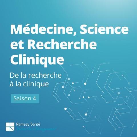 Médecine, Science et Recherche Clinique - De la recherche à la clinique