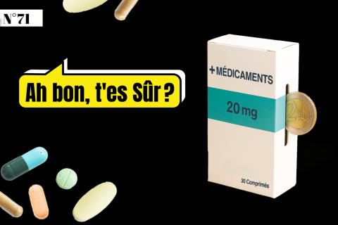 Deux euros par boîte de médocs, c’est pas ça qui va changer la face du monde. Ah bon, t’es sûr ?