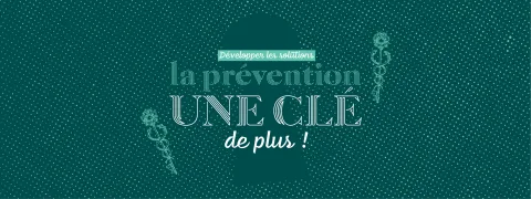 La prévention, une clé de plus pour panser plus sobre ! 