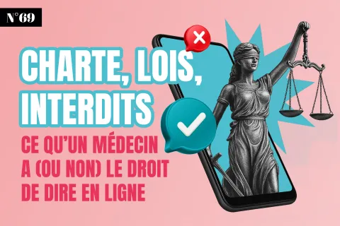 Ce qu’un médecin a (ou non) le droit de dire en ligne