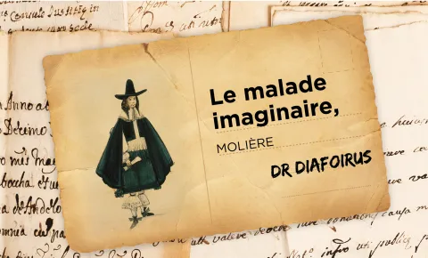 Doc en papier : Diafoirus et Purgon, médecins imaginaires