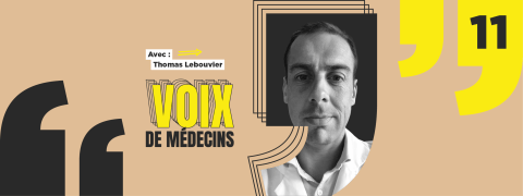 Thomas Lebouvier, anesthésiste-réanimateur : « Être médecin n'est pas un sacerdoce. Je le fais par choix et je veux que cela reste toujours un plaisir ! »