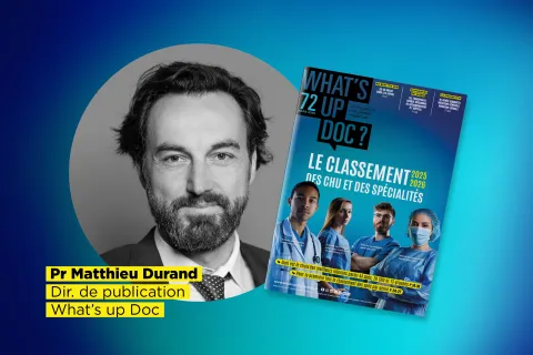 « Le grand choix des internes : miroir de notre médecine », l'édito du Pr Matthieu Durand