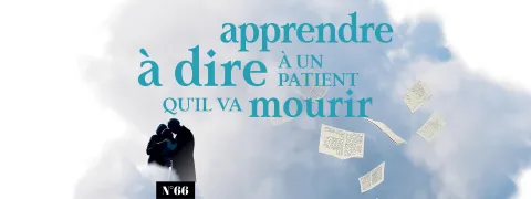 Apprendre à dire à un patient qu’il va mourir
