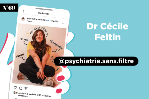 Dr Cécile Feltin (@psychiatrie.sans.filtre), la pédopsy qui veut réconcilier la santé mentale et le grand public