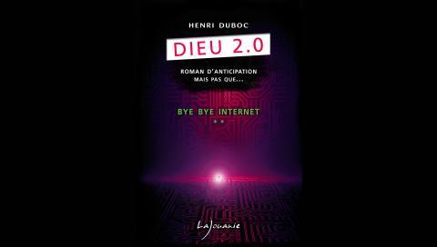 Spécial cadeau : Bye bye internet, d’Henri Duboc