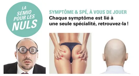 Symptôme et Spé, à vous de jouer