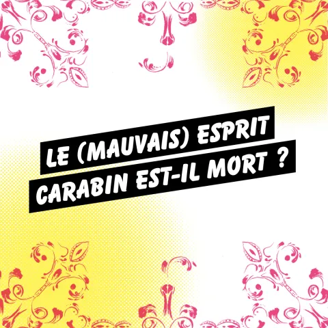 Le (mauvais) esprit carabin est-il mort ?