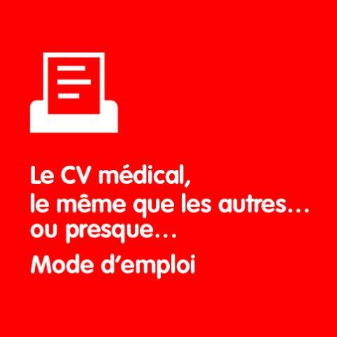 Le CV médical, le même que les autres… ou presque…