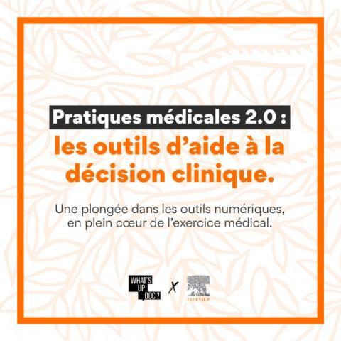 Pratiques médicales 2.0 : les outils d'aide à la décision clinique