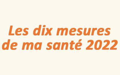 Les 10 mesures de Ma Sante 2022