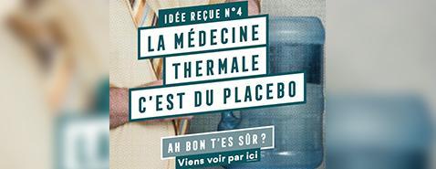 Idée recue n°4 : La médecine thermale c'est du placebo 