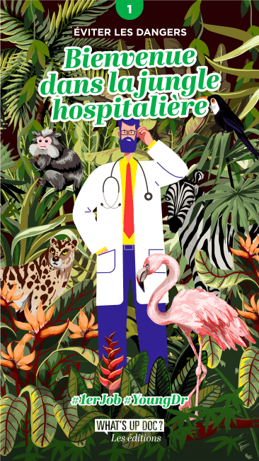 Bienvenue dans la jungle hospitalière (Tome 1)