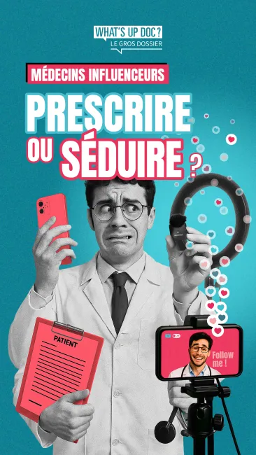 Médecins influenceurs : prescrire ou séduire ?